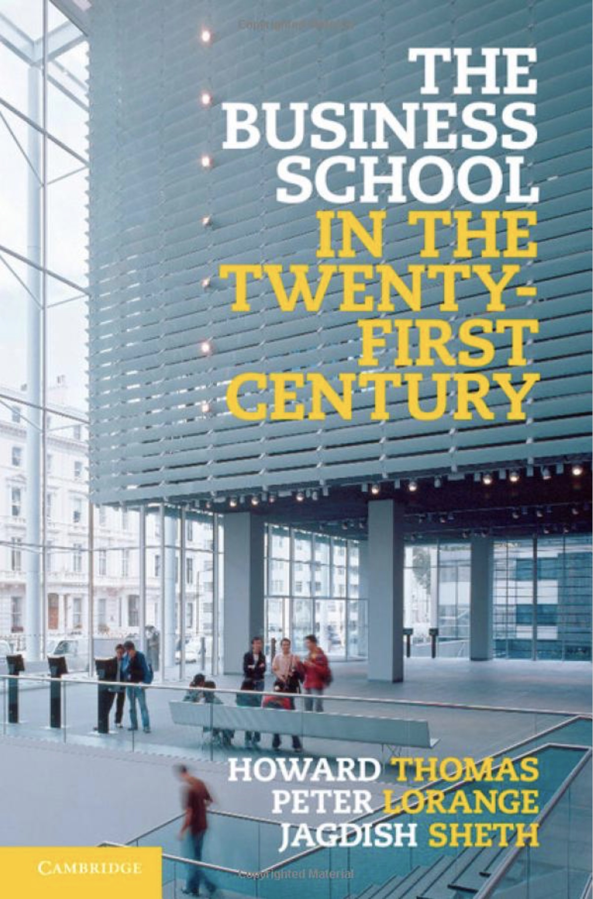 The Business School In The Twenty First Century